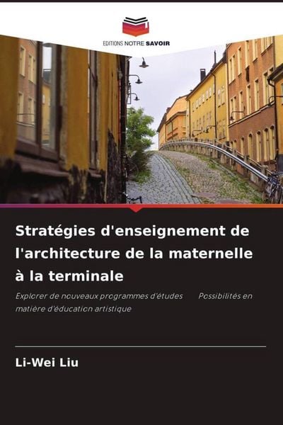 Produktbild: Strat&eacute;gies d'enseignement de l'architecture de la maternelle &agrave; la terminale