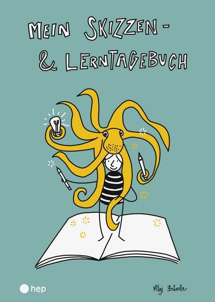 Mein Skizzen- und Lerntagebuch, Taschenbuch von Mägi Brändle, Hep verlag, 978-3-0355-2675-2