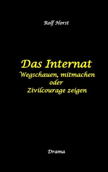 Produktbild: Das Internat - Heimkind, Alkoholiker, Vernachl&auml;ssigung, Hochbegabt, Stipendium, Musikstudium, Mobbing, Ausgrenzung, &Uuml;berfall, gef&auml;hrliche K&ouml;rperverletzung, Klavier, Gesang, Streiche