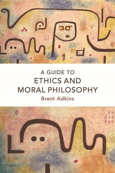 Produktbild: A Guide to Ethics and Moral Philosophy
