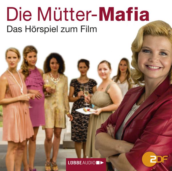 Produktbild: Die M&uuml;tter-Mafia - H&ouml;rspiel zum ZDF-Fernsehfilm