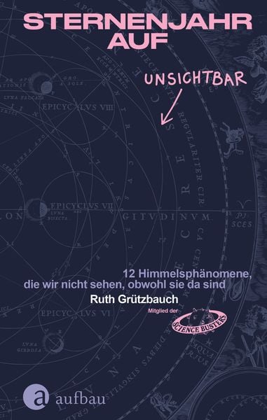 Sternenjahr auf Unsichtbar, Gebundene Ausgabe von Ruth Grützbauch, Aufbau, 978-3-351-04246-2