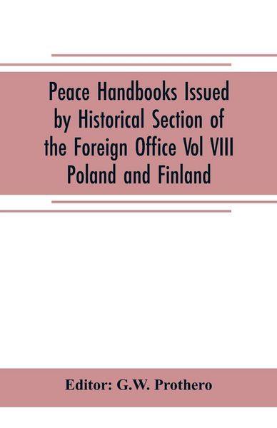 Produktbild: Peace Handbooks Issued by Historical Section of the Foreign Office Vol VIII.