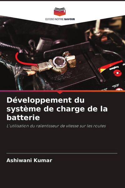 Produktbild: D&eacute;veloppement du syst&egrave;me de charge de la batterie