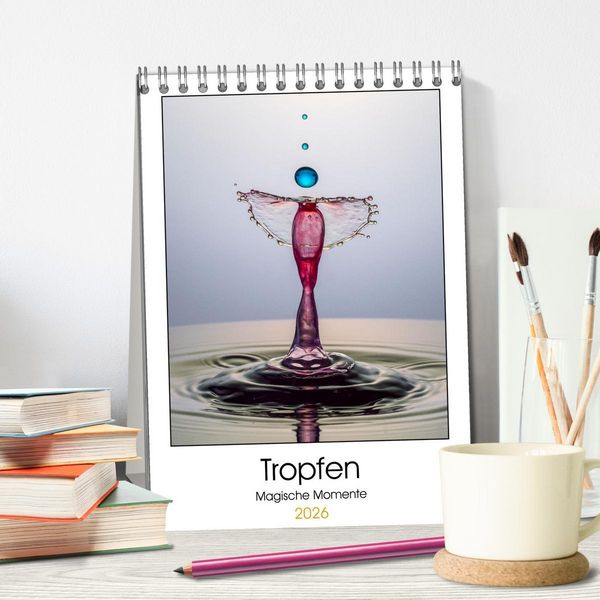 Produktbild: Tropfen Magische Momente (Tischkalender 2026 DIN A5 hoch), CALVENDO Monatskalender