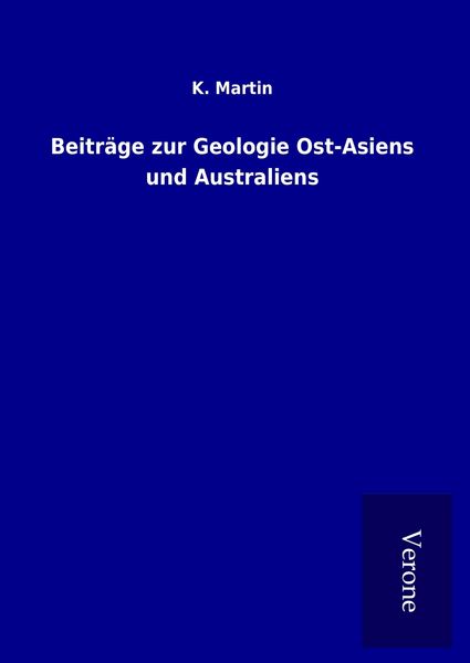 Produktbild: Beitr&auml;ge zur Geologie Ost-Asiens und Australiens