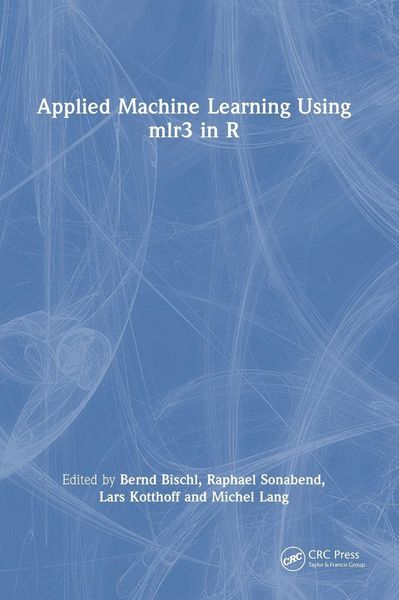 Produktbild: Applied Machine Learning Using mlr3 in R