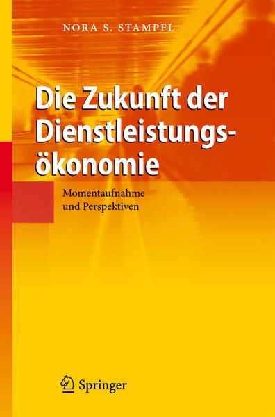 Produktbild: Die Zukunft der Dienstleistungs&ouml;konomie