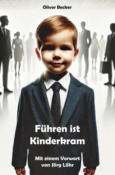 Produktbild: F&uuml;hren ist Kinderkram