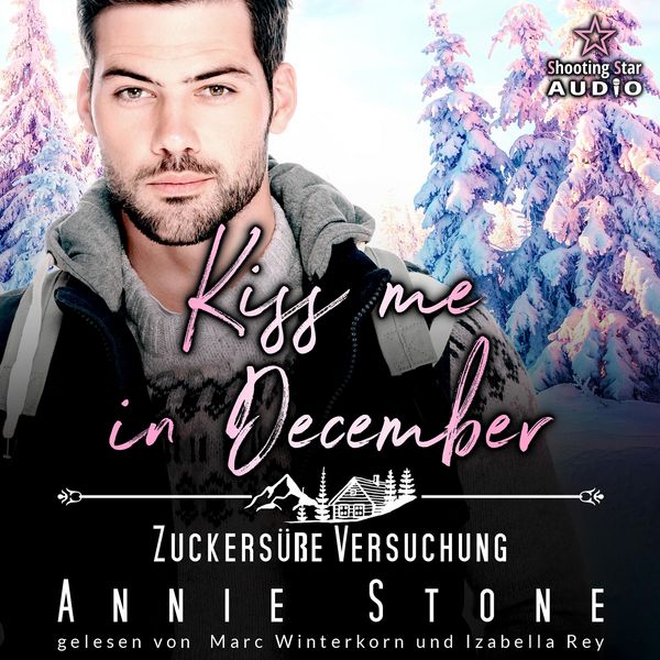 Produktbild: Kiss me in December: Zuckersüße Versuchung