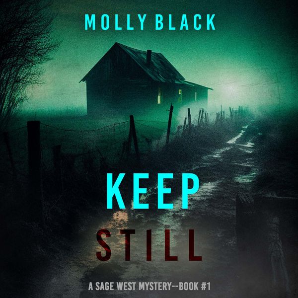 Produktbild: Keep Still (A Sage West FBI Suspense Thriller&mdash;Book One)