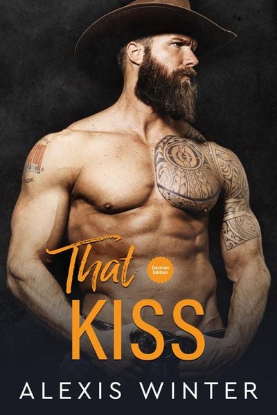 Produktbild: That Kiss (Die Slade-Br&uuml;der: Die n&auml;chste Generation, #4)