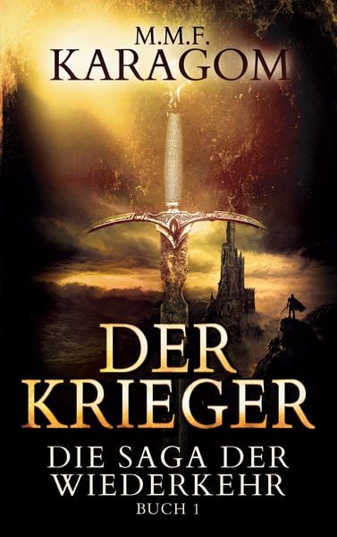 Der Krieger, Taschenbuch von M.M.F. Karagom, BoD – Books on Demand, 9783754343661