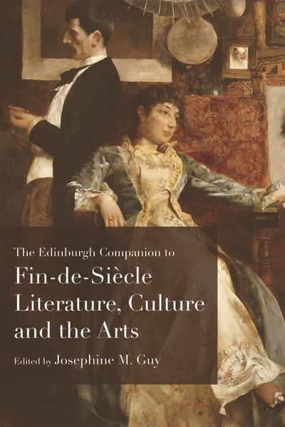 Produktbild: Edinburgh Companion to Fin-de-Siecle Literature, Culture and the Arts