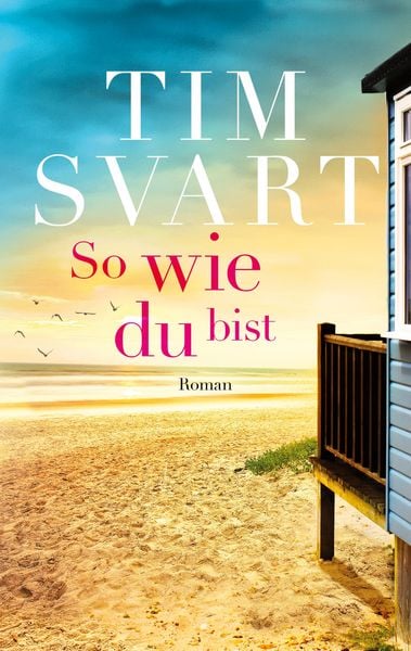 So wie du bist, Taschenbuch von Tim Svart, BoD – Books on Demand, 9783750436237
