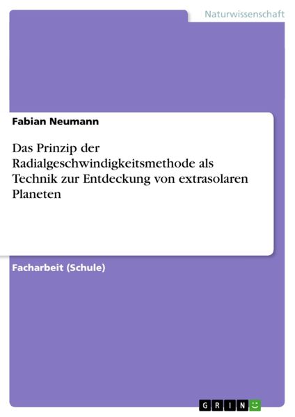 Produktbild: Das Prinzip der Radialgeschwindigkeitsmethode als Technik zur Entdeckung von extrasolaren Planeten