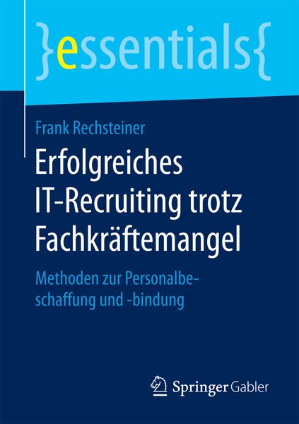 Produktbild: Erfolgreiches IT-Recruiting trotz Fachkr&auml;ftemangel