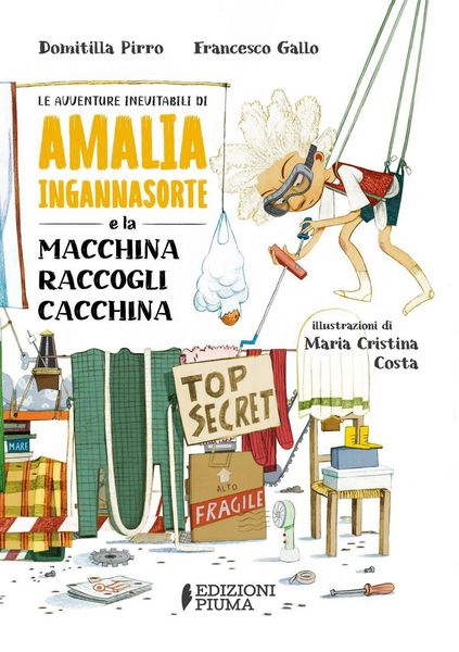 Produktbild: Le avventure inevitabili di Amalia Ingannasorte e la macchina raccogli cacchina