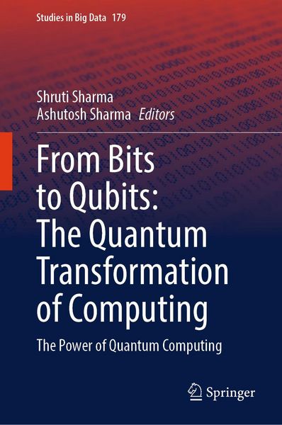 Produktbild: From Bits to Qubits: The Quantum Transformation of Computing