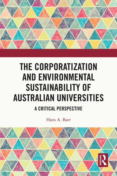 Produktbild: The Corporatization and Environmental Sustainability of Australian Universities