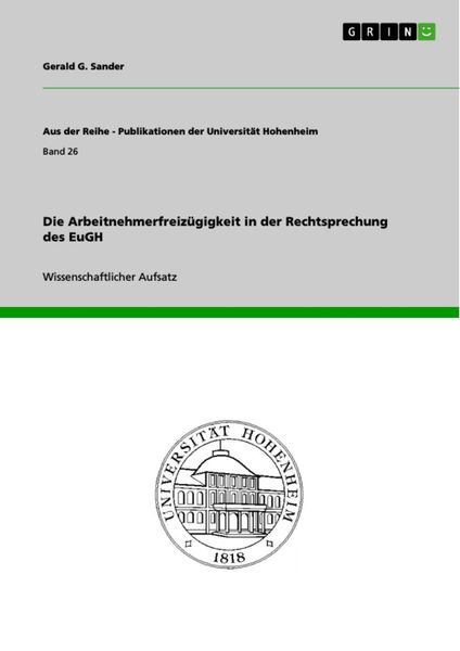 Produktbild: Die Arbeitnehmerfreiz&uuml;gigkeit in der Rechtsprechung des EuGH