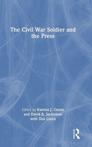 Produktbild: The Civil War Soldier and the Press