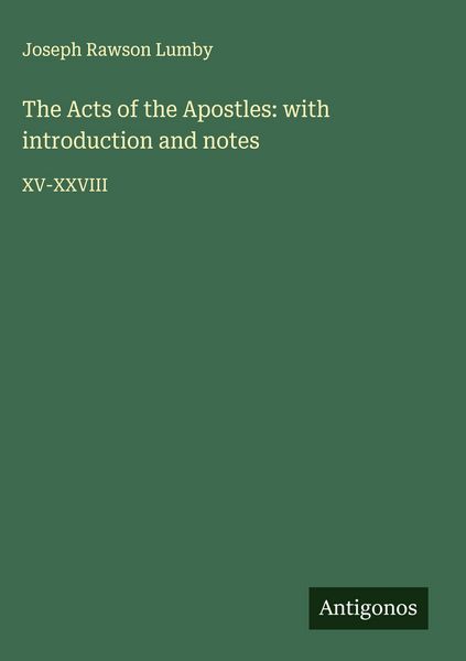 Produktbild: The Acts of the Apostles: with introduction and notes