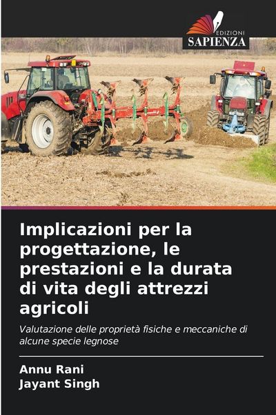 Produktbild: Implicazioni per la progettazione, le prestazioni e la durata di vita degli attrezzi agricoli