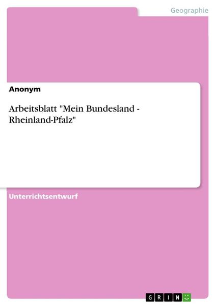 Arbeitsblatt 'Mein Bundesland - Rheinland-Pfalz'