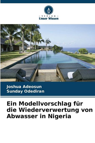 Produktbild: Ein Modellvorschlag f&uuml;r die Wiederverwertung von Abwasser in Nigeria