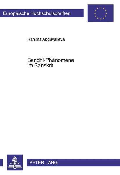 Sandhi-Phänomene im Sanskrit, Taschenbuch von Rahima Abduvalieva, Peter Lang GmbH, Internationaler Verlag der Wissenschaften, 9783631391228