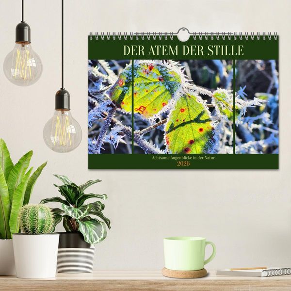 Produktbild: Der Atem der Stille - Achtsame Augenblicke in der Natur (Wandkalender 2026 DIN A4 quer), CALVENDO Monatskalender