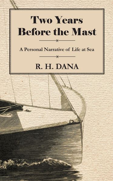 Produktbild: Two Years Before the Mast - A Personal Narrative of Life at Sea