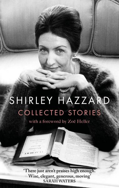 Produktbild: The Collected Stories of Shirley Hazzard