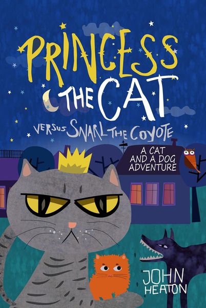 Produktbild: Princess the Cat versus Snarl the Coyote: A Cat and Dog Adventure