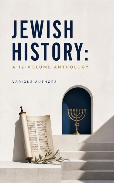 Produktbild: Jewish History: A 12-Volume Anthology