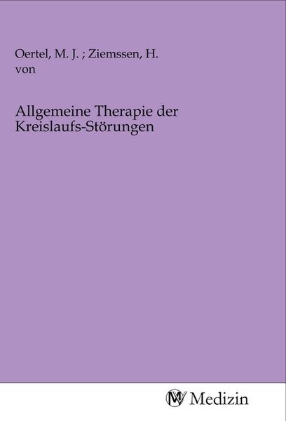 Allgemeine Therapie der Kreislaufs-Störungen, Taschenbuch von , MV-Medizin, 9783968754642