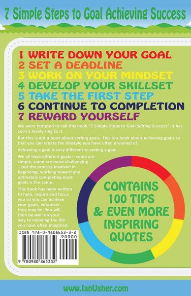 Produktbild: 7 Simple Steps to Goal Achieving Success - Including 100 Tips to Help You Achieve Your Goals and Live the Life You've Always Imagined
