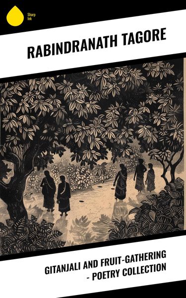 Produktbild: Gitanjali and Fruit-Gathering - Poetry Collection