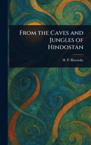 Produktbild: From the Caves and Jungles of Hindostan
