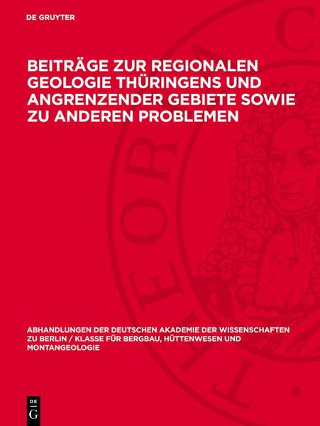 Produktbild: Beitr&auml;ge zur regionalen Geologie Th&uuml;ringens und angrenzender Gebiete sowie zu anderen Problemen