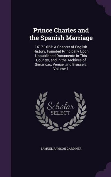 Produktbild: Prince Charles and the Spanish Marriage