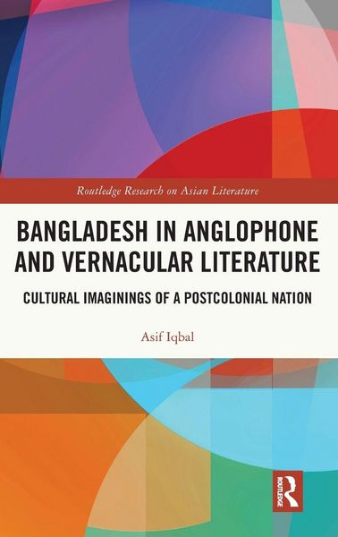 Produktbild: Bangladesh in Anglophone and Vernacular Literature