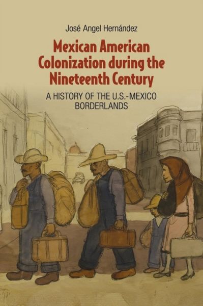 Produktbild: Mexican American Colonization during the Nineteenth Century