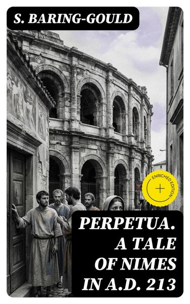 Produktbild: Perpetua. A Tale of Nimes in A.D. 213