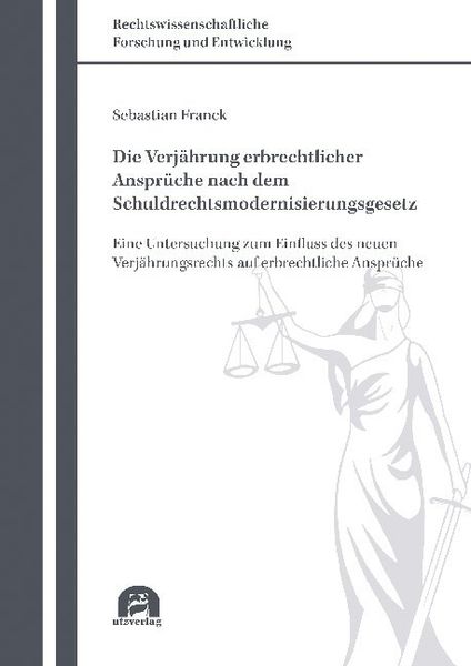 Produktbild: Die Verj&auml;hrung erbrechtlicher Anspr&uuml;che nach dem Schuldrechtsmodernisierungsgesetz