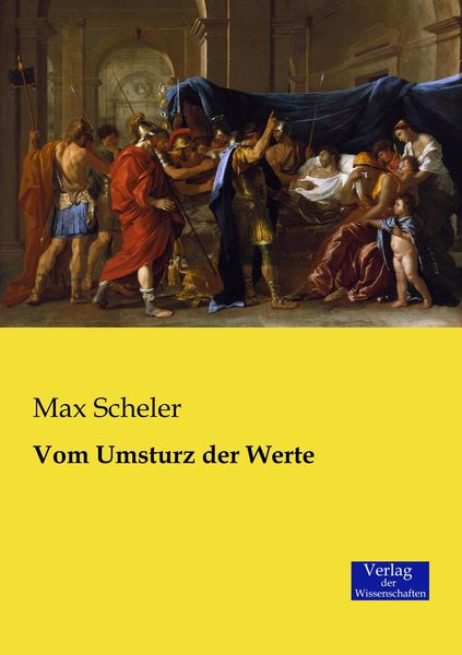 Vom Umsturz der Werte, Taschenbuch von Max Scheler, Verlag der Wissenschaften, 9783957004741
