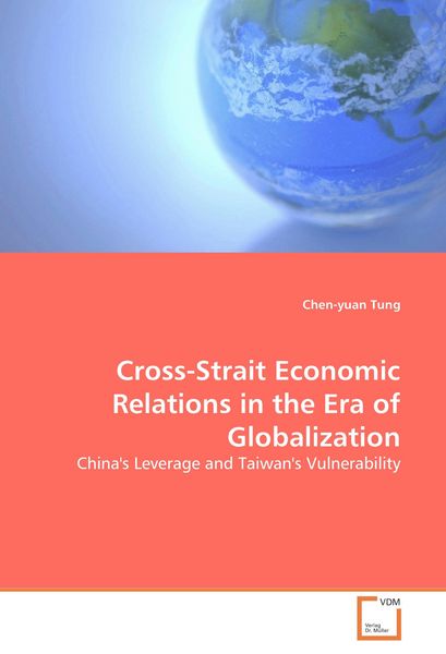 Produktbild: Cross-Strait Economic Relations in the Era of Globalization