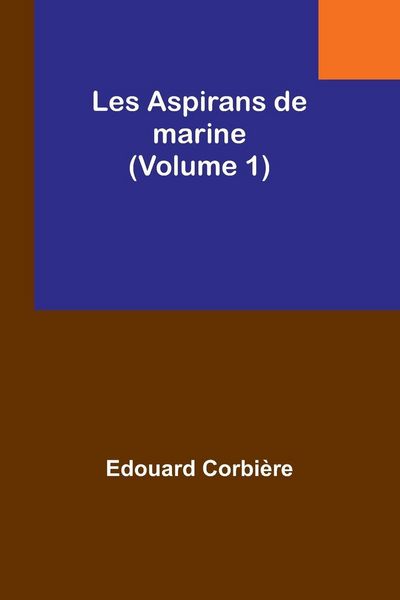 Produktbild: Les Aspirans de marine (Volume 1)