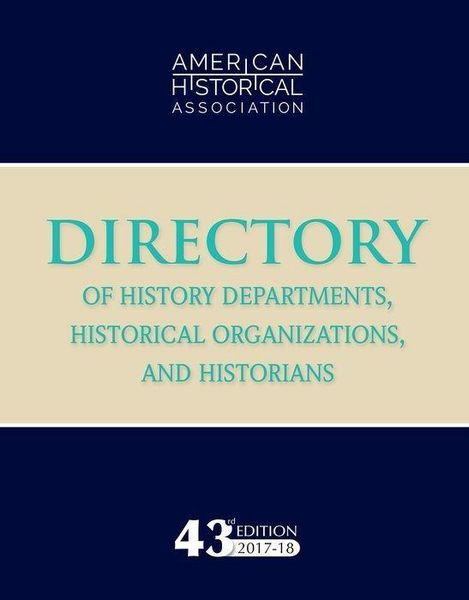 Produktbild: 43rd Directory of History Departments, Historical Organizations, and Historians: 2017-18